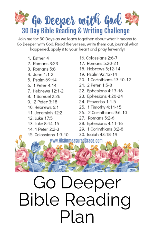 Go Deeper with God with this 30-day Bible Reading Plan when you download this printable.