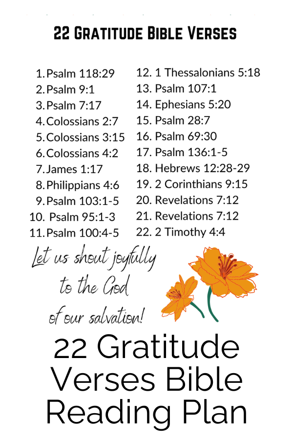 Allow these Scriptures from the Gratitude Bible Reading Plan to penetrate your heart as you copy them into a notebook!